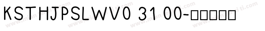 KSTHJPSLWV0 31 00字体转换